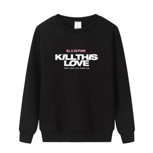 Blackpink Kill This Love Sweatshirt #1