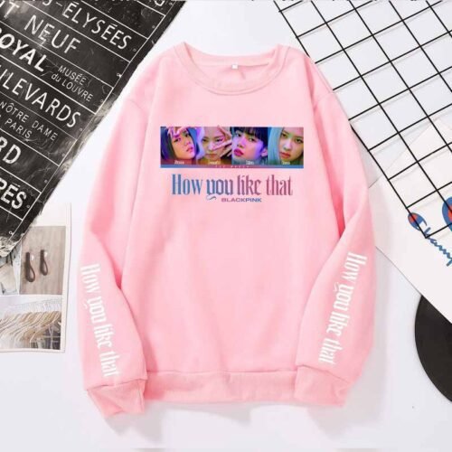 Blackpink How You Like That Sweatshirt #3